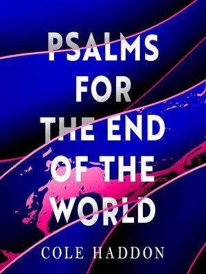 cover image of Psalms For the End of the World